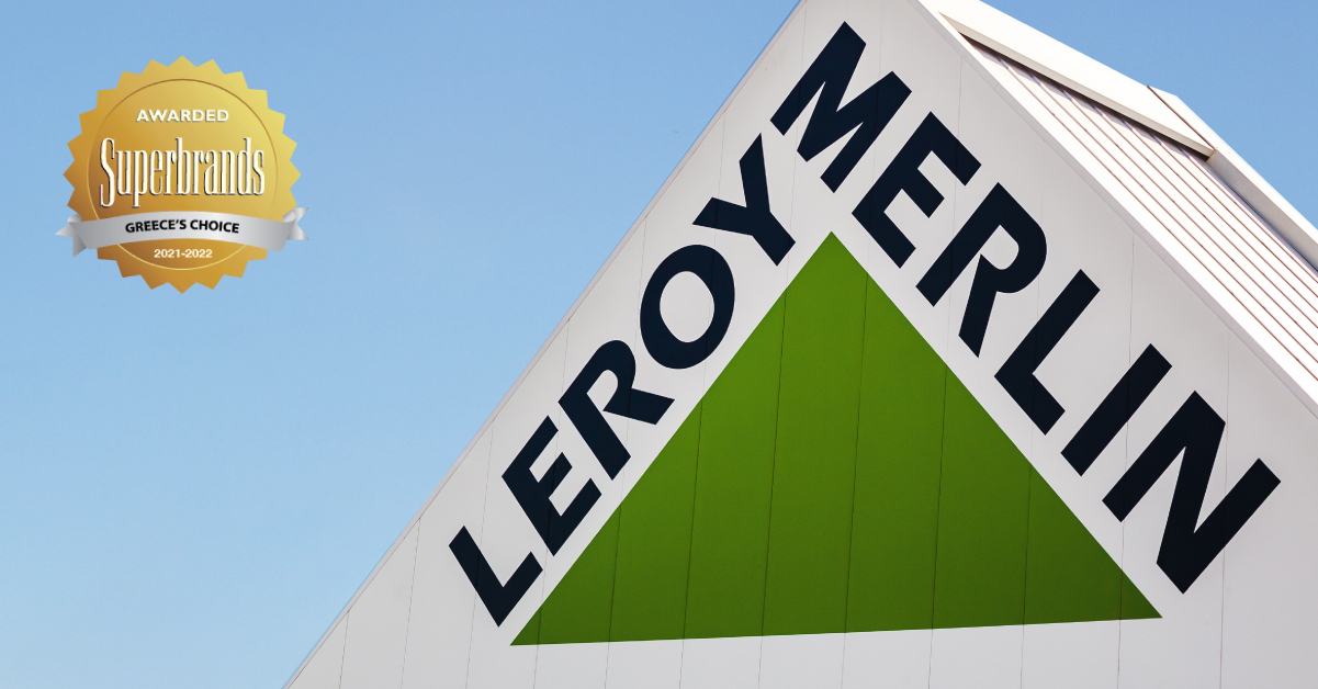 LEROY MERLIN: Στις Κορυφαίες Εταιρικές Επωνυμίες στην Ελλάδα για το 2021-2022