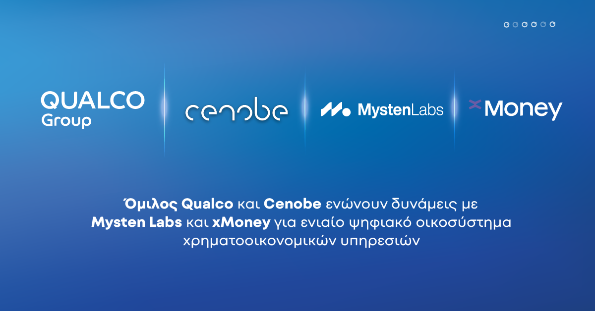Ο όμιλος Qualco και η Cenobe ενώνουν δυνάμεις με την Mysten Labs και την xMoney